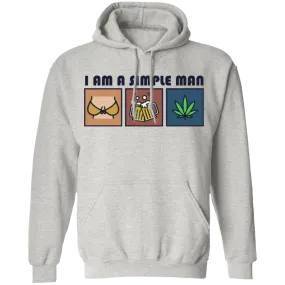 I Am Simple Man Weed Hoodie